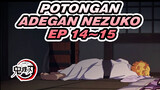 Potongan Adegan Nezuko Episode 14-15 | Demon Slayer