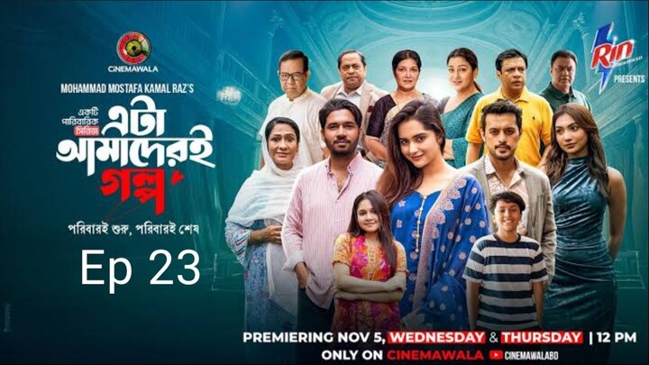 Eta Amaderi Golpo Season 1 Episode 23