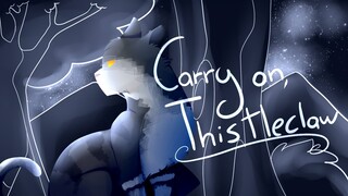 Carry on, Thistleclaw [Warriors Pmv]