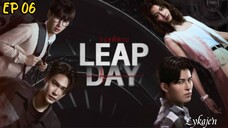 🇹🇭LEAP DAY EP 06(engsub)2025