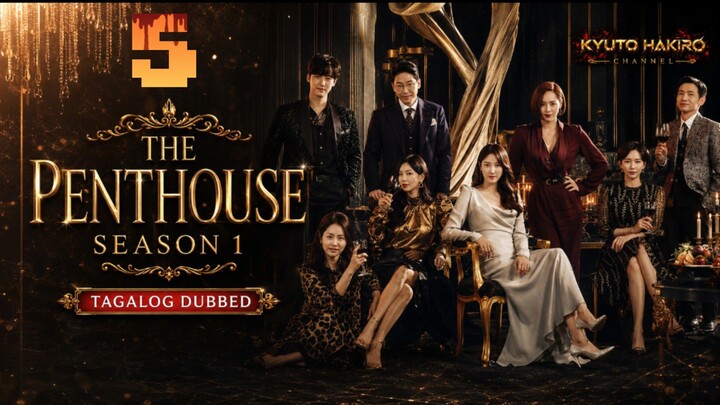 THE PENTHOUSE S1 EP.05