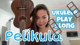 PELIKULA | Janine Teñoso ft. Arthur Nery | SHORT UKULELE PLAY ALONG