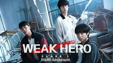06.weak hero (eng/dub)