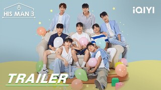 Trailer3: The journey of finding love is inevitably full of thorns | His Man Season 3 | iQIYI