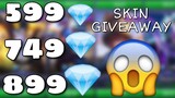 We are about to giveaway a 599, 749 or even 899 diamond worth of skin!
