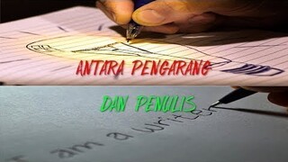 Dunia Penulis - Antara Pengarang dan Penulis