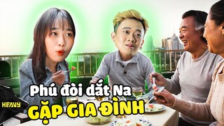 [Free Fire] Phú Đại Đòi Dắt Na Về Ra Mắt Gia Đình | HEAVY NA GÂY MÊ