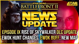 Rise Of Skywalker DLC Development Update, Ewok Hunt Changes, Ewok BUFF Battlefront 2 Update