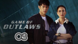 EP.3 | GAME OF OUTLAWS | TAGALOG DUB