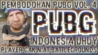 PLAYER GAK NIAT BATTLEGROUNDS 4