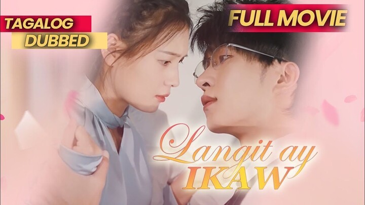 LANGIT AY IKAW [FULL MOVIE TAGALOG DUBBED]