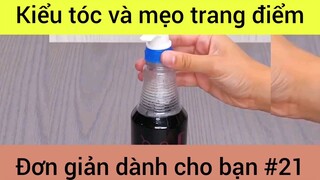 Kiểu tóc và mẹo trang điểm đơn giản dành cho bạn #21