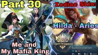 Part 30 Me and My Mafia King | MLBB Hilda Aries