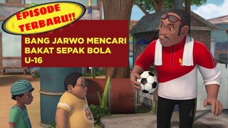 Bang Jarwo Mencari Bakat Atlit Sepak Bola | Adit & Sopo Jarwo