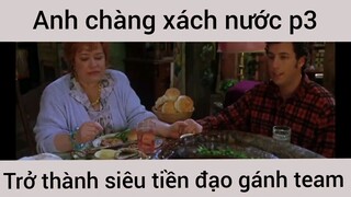 Anh chàng xách nước trở thành siêu tiền đạo phần 3