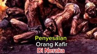 penyesalan orang Kafir di neraka