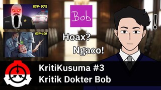 KritiKusuma #3: Mengapa Saya Merasa Aneh Dengan Dokter Bob