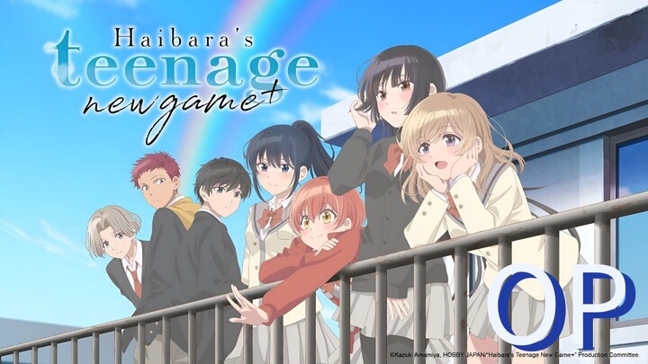 Haibara's Teenage New Game+ OP Song: "Fly Again!!" by Ami Maeshima