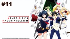 Armed Girl's Machiavellism - Episode 11 [Takarir Indonesia]