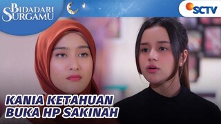 Lancang! Kania Ketahuan, Buka-Buka Hp Sakinah | Bidadari Surgamu - Episode 86