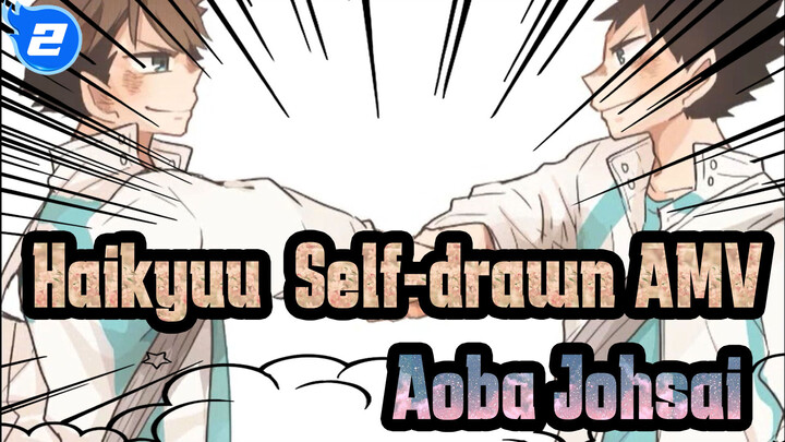 [Haikyuu!! Self-drawn AMV] Aoba Johsai - Our Story / Youtube Repost_2