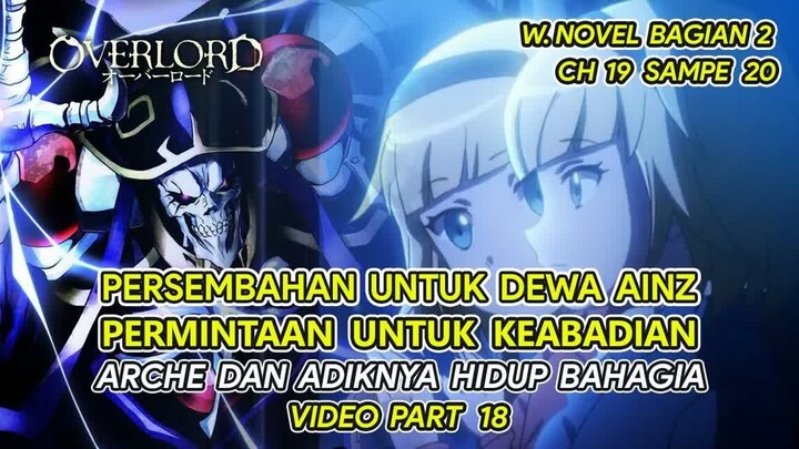 PERSEMBAHAN KEPADA DEWA AINZ ! MINTA ABADI ! -- BAHAS TUNTAS OVERLORD UNTUK VERSI WNnya (PART 18)