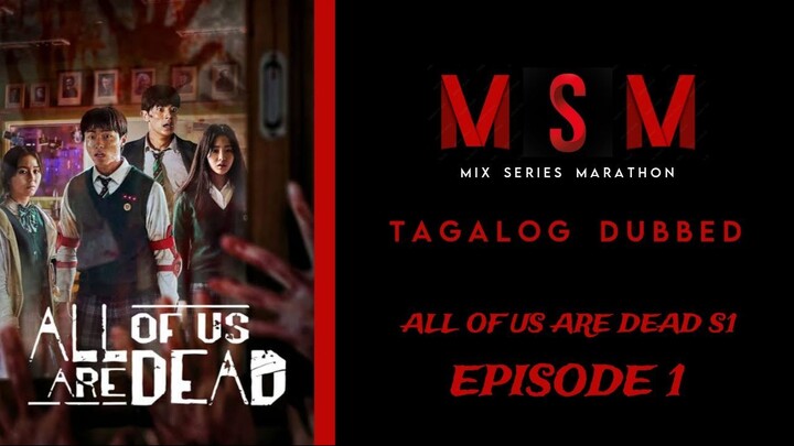 ALL OF US ARE DEAD S1 | Episode 1 | Tagalog Dubbed | HD Quality