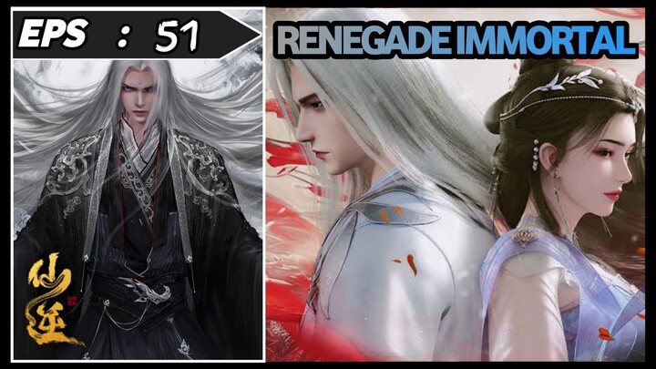 RENEGADE IMMORTAL eps 51sub indo