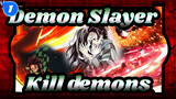 Demon Slayer|【SAD/Epic】Epicness Ahead！Even body is destroyed, I will kill demons!_1