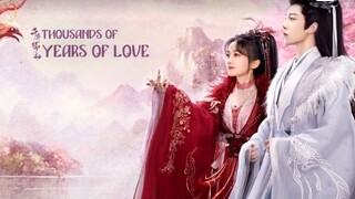 THOUSANDS OF YEARS LOVE 2024 [Eng.Sub] Ep01