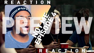 NOT ME เขา...ไม่ใช่ผม EP 4 REACTION | PATREON PREVIEW