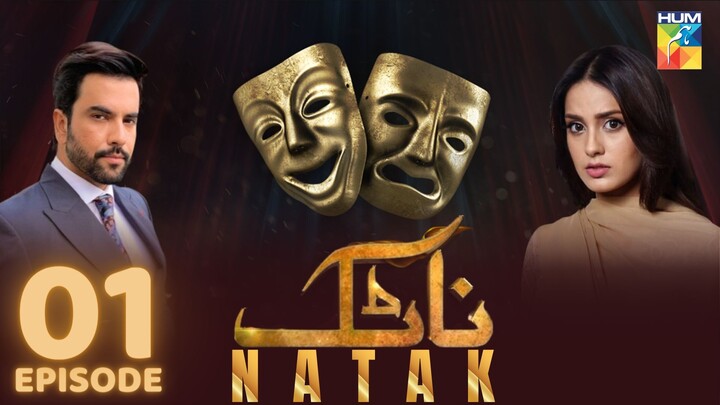 Natak | Episode 01 | Iqra Aziz - Junaid Khan | Hum TV