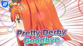 [Pretty Derby/MAD] The Other Side of Goodbye_2