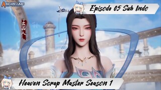 [ EPISODE 05 ] Heaven Scrap Master Season 1 - 1080p Super Duper HD Sub Indo