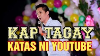 Katas Youtube ni KAP TAGAY