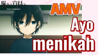 [Hori san to Miyamura kun] AMV | Ayo menikah