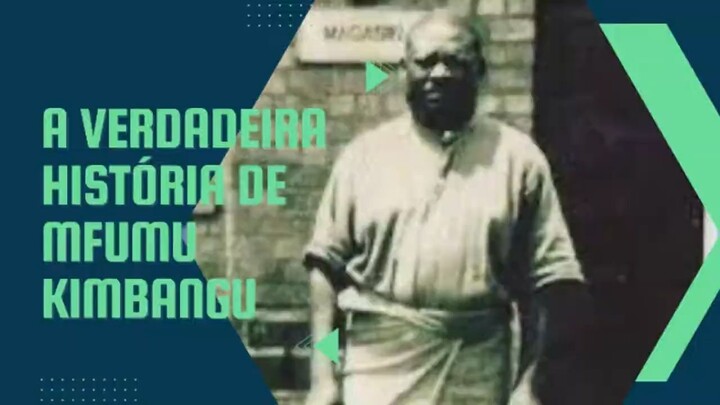 A verdadeira história de Mfumu Kimbangu