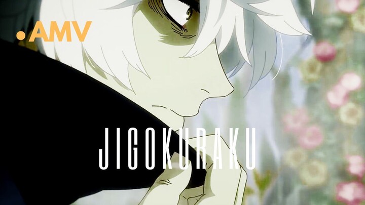 JIGOKURAKU | AMV