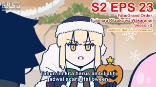 FGO Fujimaru Ritsuka wa Wakaranai Season 2 - Episode 23 - Subtitle Indonesia