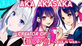 Who is Aka Akasaka | Creator of Kaguya-sama Love is War & Oshi No Ko