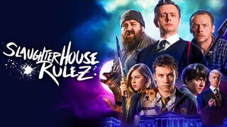 -• Slaughterhouse Rulez. (2018) [Horror/Comedy/Fantasy/Action] - Sub Indo