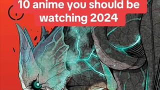 10 anime you should be watching this 2024