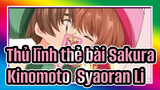 [Thủ lĩnh thẻ bài Sakura] (Sakura Kinomoto&Syaoran Li) Tôi thực sự thích bạn đó