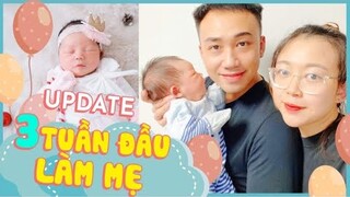 Update 3 tuần đầu làm mẹ | Hạnh Chee