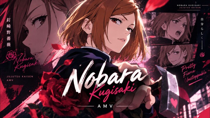 No Fear, No Regrets, Just Nobara🔨🌹