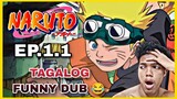 Tagalog Funny Dub😂 (NARUTO EP. 1.1)