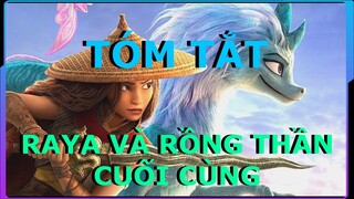 TÓM TẮT PHIM RAYA VÀ RỒNG THẦN CUỐI CÙNG || REVIEW PHIM RAYA VÀ RỒNG THẦN CUỐI CÙNG