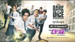 🇹🇭THE D A R K DICE EP 02(engsub)2025