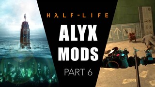 BioShock, Archery, and more Half-Life: Alyx Mods!