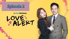 LOVE ALERT Episode 2 Tagalog Dubbed